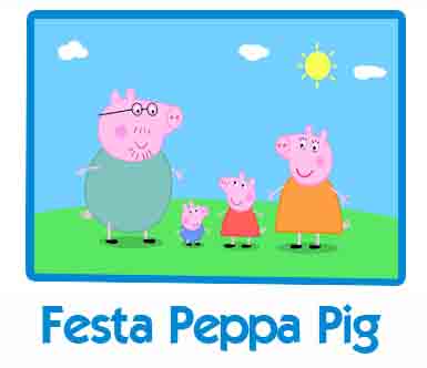 Festa a tema Peppa Pig