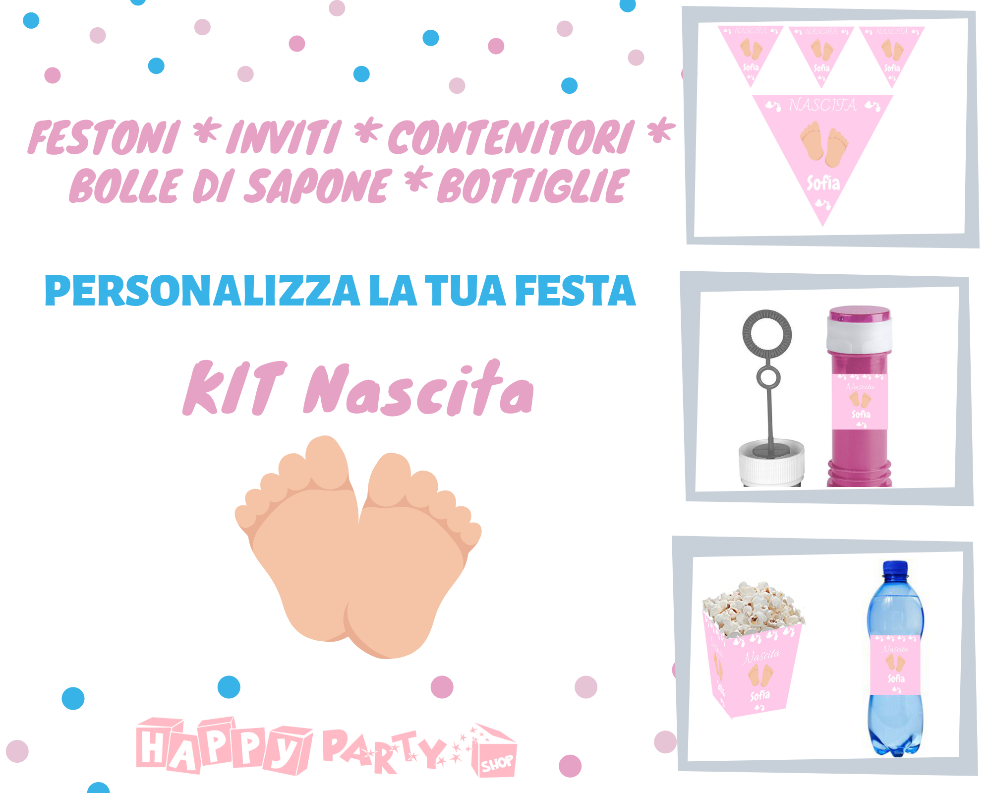 KIT FESTA NASCITA PERSONALIZZATI KIT FESTA NASCITA PERSONALIZZATI